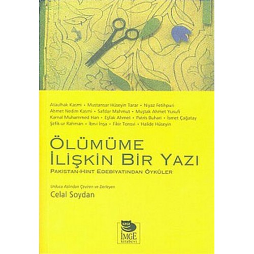 Ölümüme İlişkin Bir Yazı/Hint-Pakistan Edebiyatından Öyküler