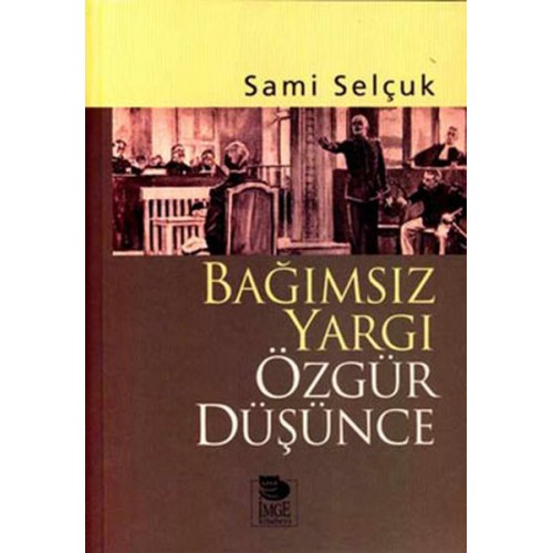 Bağımsız Yargı Özgür Düşünce