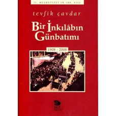 Bir İnkılabın Günbatımı (1908-2008)