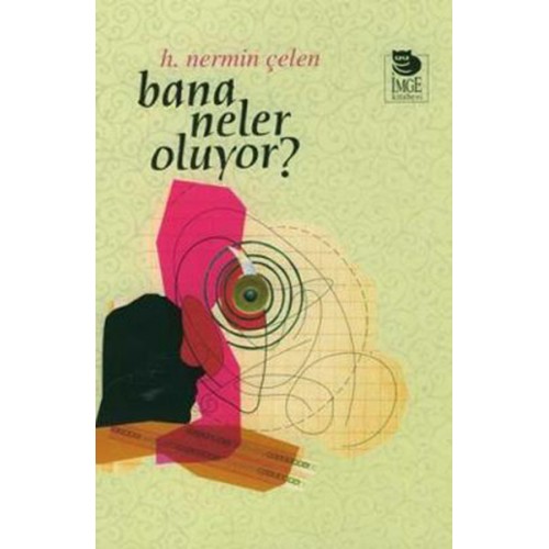 Bana Neler Oluyor?