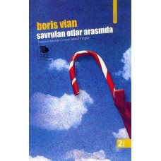 Savrulan Otlar Arasında