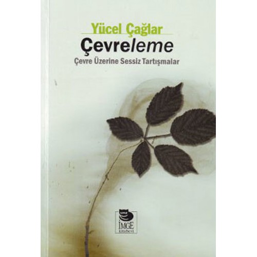 Çevreleme  Çevre Üzerine Sessiz Tartışmalar