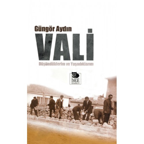 Vali  Düşündüklerim ve Yaşadıklarım