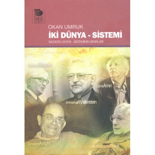 İki Dünya Sistemi  Modern Dünya Sisteminin Sınırları