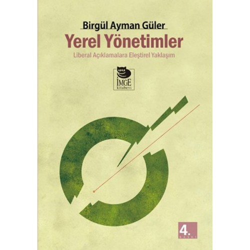 Yerel Yönetimler / Liberal Açıklamalara Eleştirel Yaklaşım