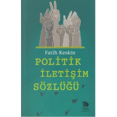 Politik İletişim Sözlüğü