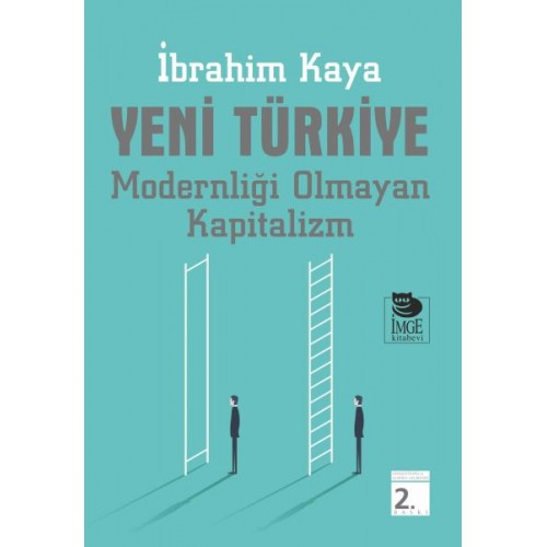 Yeni Türkiye - Modernliği Olmayan Kapitalizm