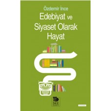 Edebiyat ve Siyaset Olarak Hayat