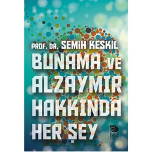 Bunama ve Alzaymır Hakkında Her Şey