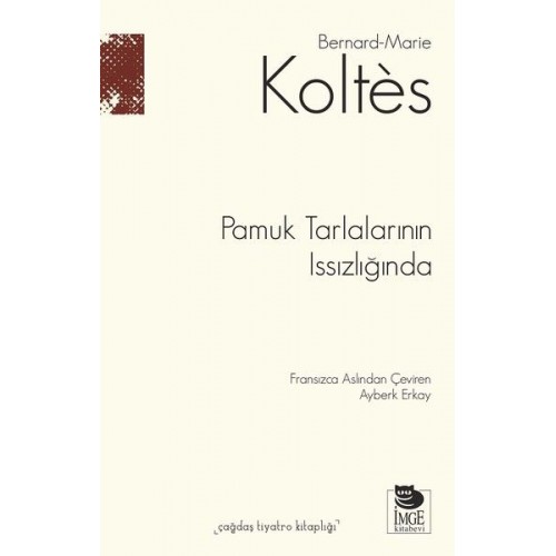 Pamuk Tarlalarının Issızlığında