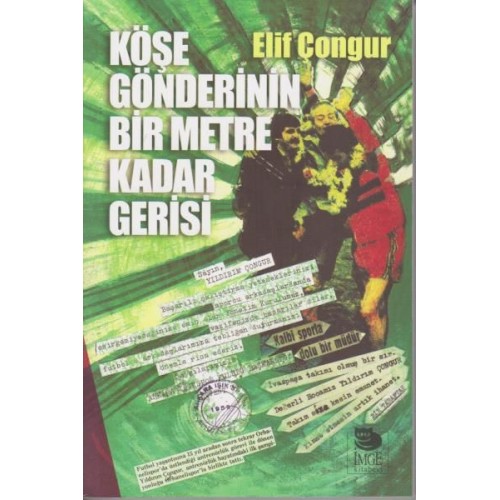 Köşe Gönderinin Bir Metre Kadar Gerisi