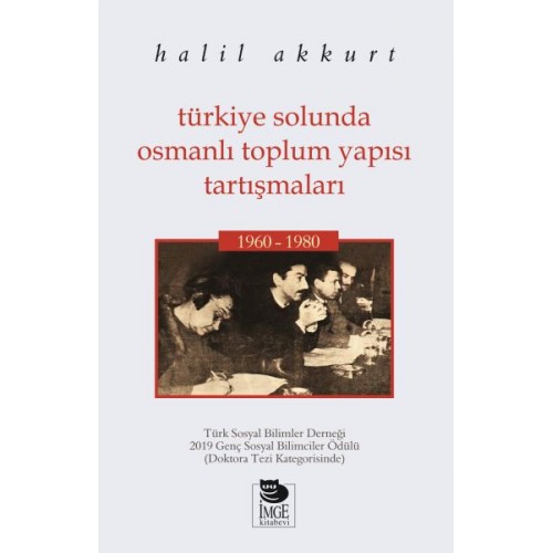 Türkiye Solunda Osmanlı Toplum Yapısı Tartışmaları 1960-1980