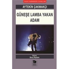 Güneşe Lamba Yakan Adam