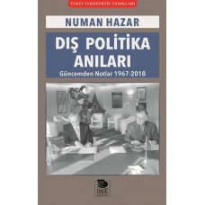 Dış Politika Anıları - Güncemden Notlar 1967-2018