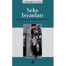 Seks İsyanları:  Toplumsal Cinsiyet, Başkaldırı ve Rock’n’Roll