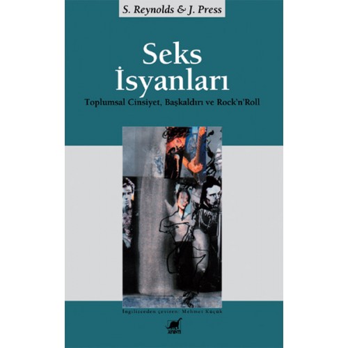 Seks İsyanları:  Toplumsal Cinsiyet, Başkaldırı ve Rock’n’Roll