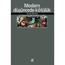 Modern Düşüncede Kötülük: Alternatif Bir Felsefe Tarihi