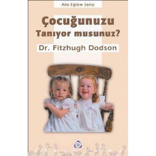 Çocuğunuzu Tanıyor musunuz ?