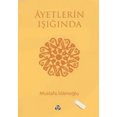 Ayetlerin Işığında