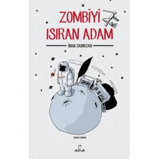 Zombiyi Isıran Adam