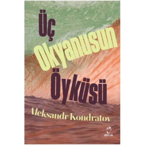 Üç Okyanusun Öyküsü