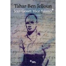 Jean Genet : Yüce Yalancı