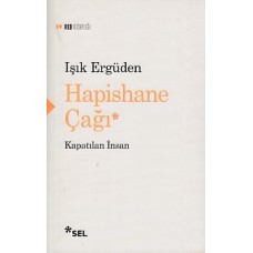 Hapishane Çağı Kapatılan İnsan