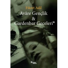 Avare Gençlik ve Gardenbar Geceleri