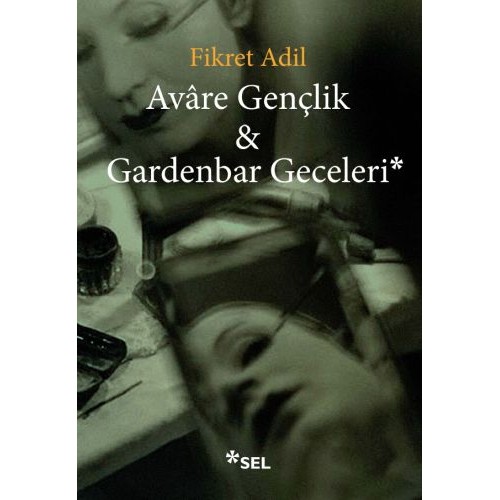 Avare Gençlik ve Gardenbar Geceleri