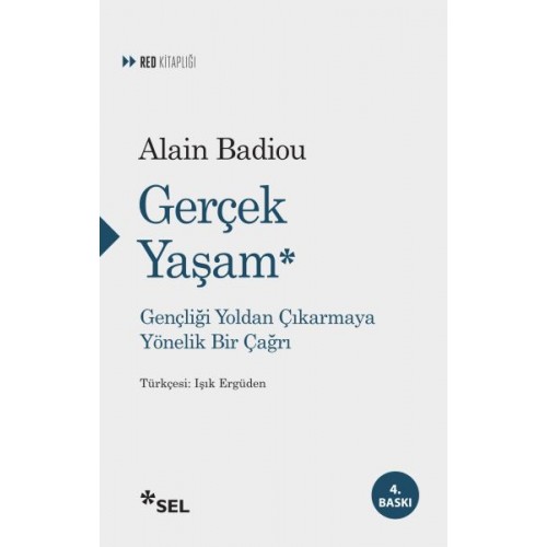 Gerçek Yaşam - Gençliği Yoldan Çıkarmaya Yönelik  Bir Çağrı