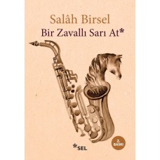 Bir Zavallı Sarı At