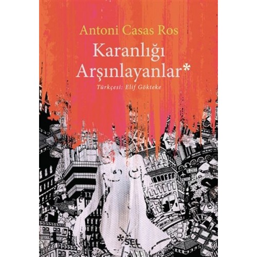 Karanlığı Arşınlayanlar