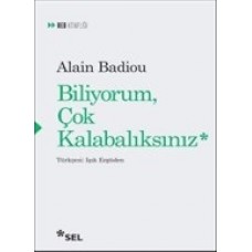 Biliyorum Çok Kalabalıksınız