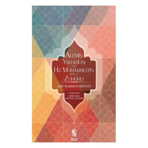 Alemin Yaratılışı ve Hz. Muhammed'in (s.a.v.) Zuhuru