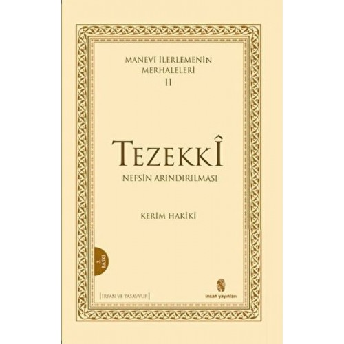 Manevi İlerlemenin Merhaleleri 2: Tezekki