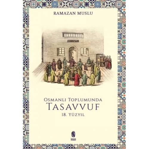 Osmanlı Toplumunda Tasavvuf - 18. Yüzyıl