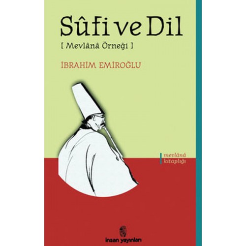 Sufi ve Dil [Mevlana Örneği]