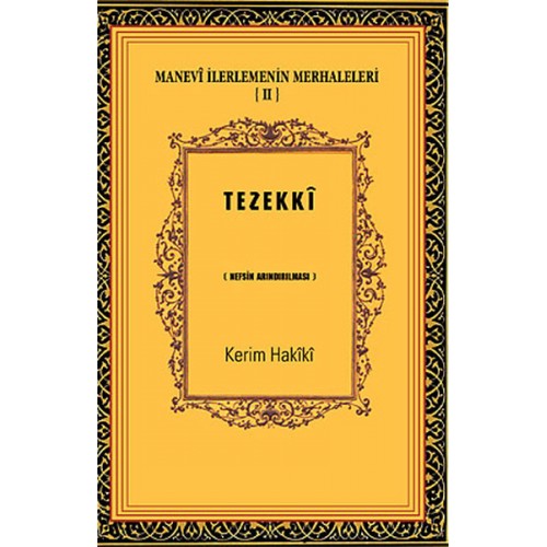 Manevi İlerlemenin Merhaleleri-IV Tahalli  Kalbin Süslenmesi