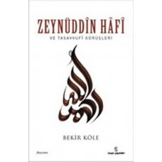 Zeynüddin Hafi ve Tasavvufi Görüşleri