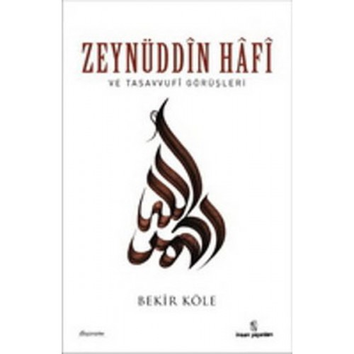 Zeynüddin Hafi ve Tasavvufi Görüşleri