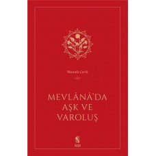 Mevlana’da Aşk ve Varoluş