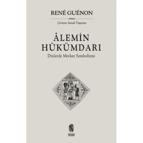 Alemin Hükümdarı  Dinlerde Merkez Sembolizmi