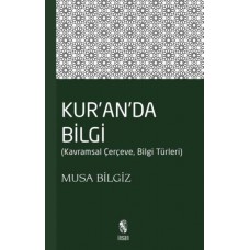 Kur'anda Bilgi  Kavramsal Çerçeve - Bilgi Türleri