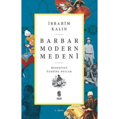 Barbar Modern Medeni - Medaniyet Üzerine Notlar