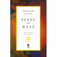 Perde ve Mana - Akıl Üzerine Bir Tahlil