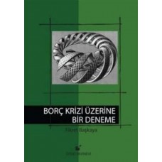 Borç Krizi Üzerine Bir Deneme - Cilt