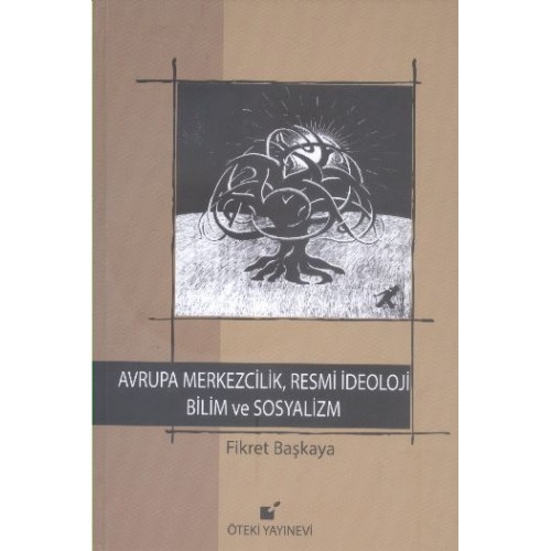 Avrupa Merkezcilik, Resmi İdeoloji Bilim ve Sosyalizm