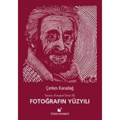 Fotoğrafın Yüzyılı / Yaratıcı Fotoğraf Dizisi 3