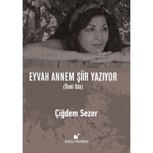 Eyvah Annem Şiir Yazıyor (Ciltli)