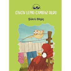 Civciv Lemo Cambaz Oldu